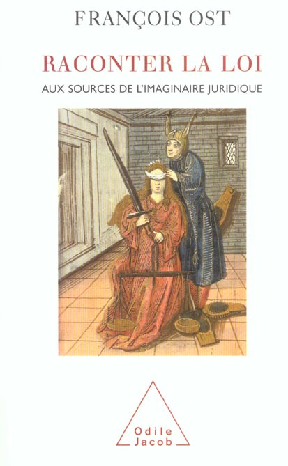 Emprunter Raconter la loi. Aux sources de l'imaginaire juridique livre