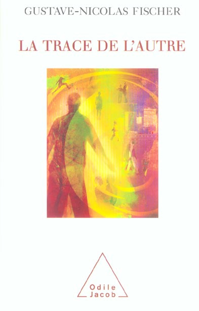 Emprunter La trace de l'autre. Méditation sur le lien humain livre