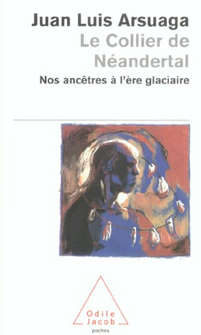 Emprunter Le collier de Néandertal. Nos ancêtres à l'ère glaciaire livre