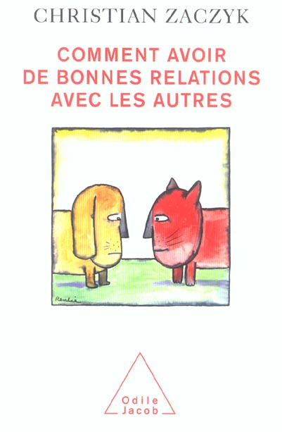Emprunter Comment avoir de bonnes relations avec les autres livre