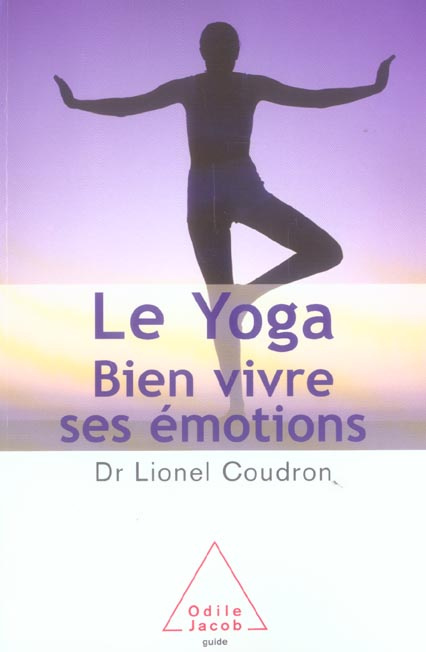 Emprunter Le Yoga. Bien vivre ses émotions livre