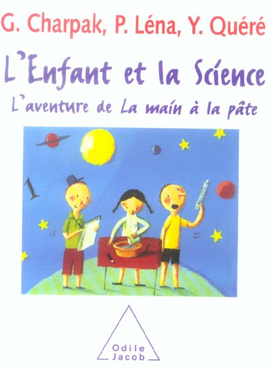 Emprunter L'enfant et la Science. L'aventure de La main à la pâte livre