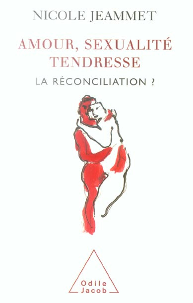 Emprunter Amour, sexualité, tendresse : la réconciliation ? livre