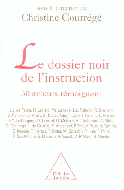 Emprunter Le dossier noir de l'instruction. 30 Avocats témoignent livre