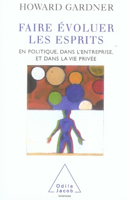 Emprunter Faire évoluer les esprits. En politique, dans l'entreprise et dans la vie privée livre