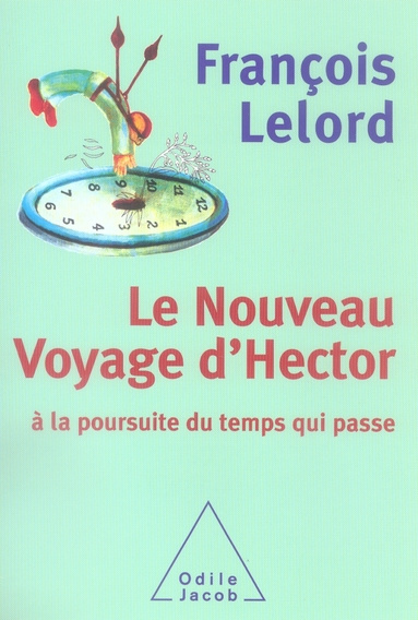 Emprunter Le Nouveau Voyage d'Hector. A la poursuite du temps qui passe livre