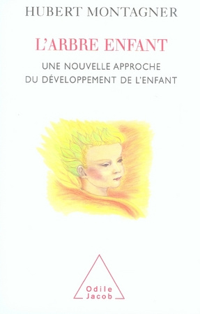 Emprunter L'arbre enfant. Une nouvelle approche du développement de l'enfant livre