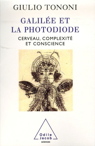 Emprunter Galilée et la photodiode. Cerveau, complexité et conscience livre