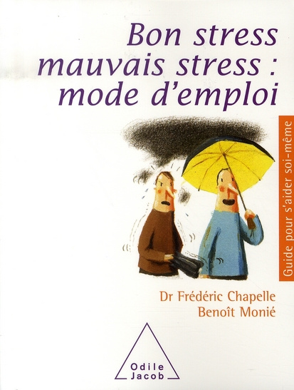 Emprunter Bon stress, mauvais stress : mode d'emploi livre
