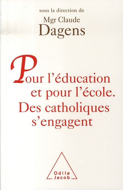 Emprunter Pour l'éducation et pour l'école. Des catholiques s'engagent livre