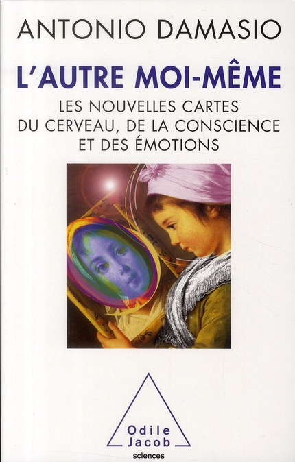 Emprunter L'autre moi-même. Les nouvelles cartes du cerveau, de la conscience et des émotions livre