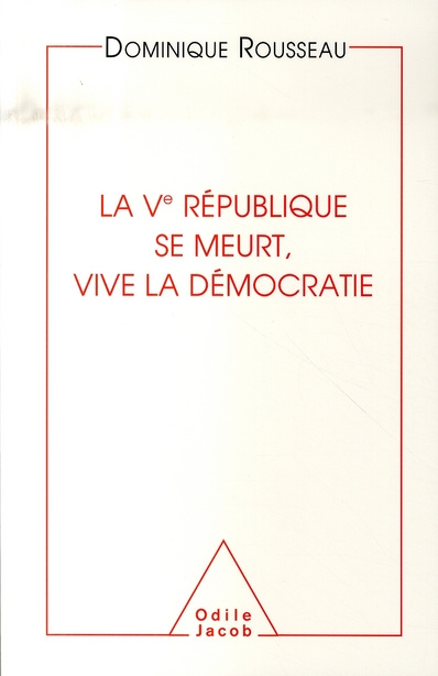 Emprunter La Vème République se meurt, vive la Démocratie livre