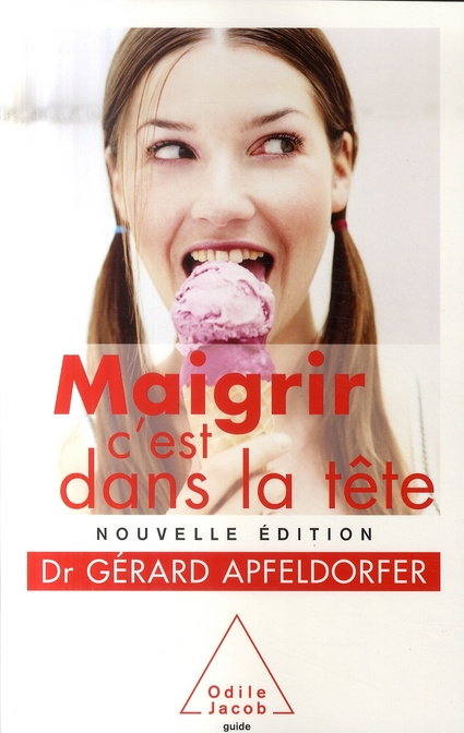 Emprunter Maigrir c'est dans la tête. Edition revue et augmentée livre