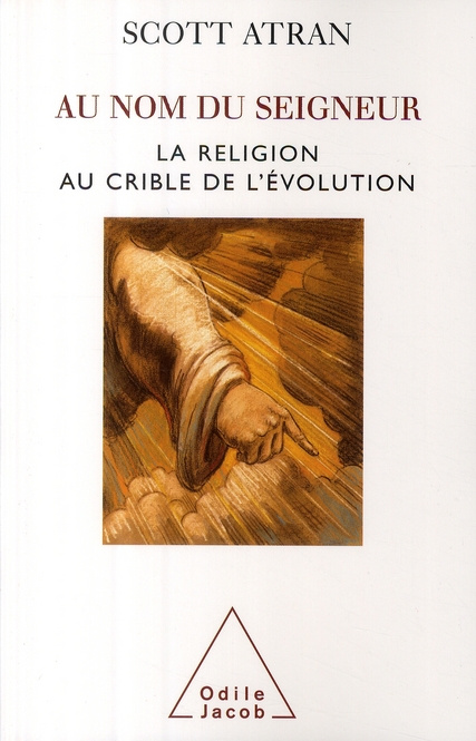 Emprunter Au nom du Seigneur. La religion au crible de l'évolution livre