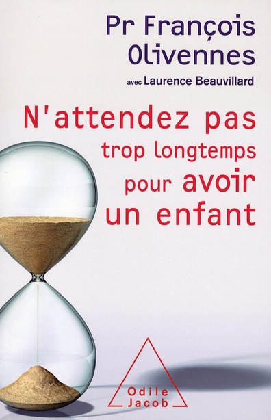 Emprunter N'attendez pas trop longtemps pour avoir un enfant livre