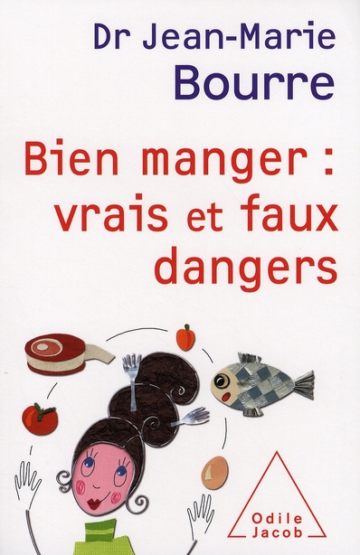 Emprunter Bien manger : vrais et faux dangers livre