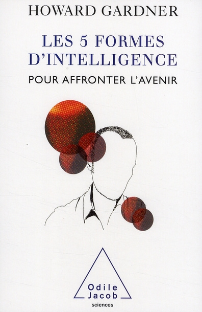 Emprunter Les cinq formes d'intelligence. Pour affronter l'avenir livre