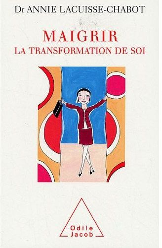 Emprunter Maigrir. La transformation de soi livre