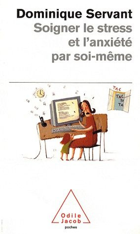 Emprunter SOIGNER LE STRESS ET L'ANXIETE PAR SOI-MEME livre