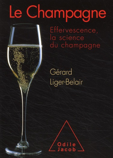 Emprunter LE CHAMPAGNE - EFFERVESCENCE, LA SCIENCE DU CHAMPAGNE livre