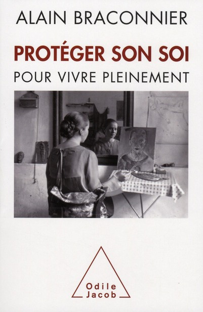 Emprunter Protéger son Soi. Pour vivre pleinement livre