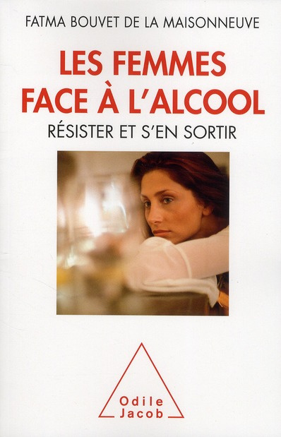 Emprunter Les Femmes face à l'alcool. Résister et s'en sortir livre