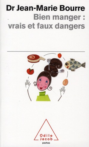 Emprunter Bien manger : vrais et faux dangers livre