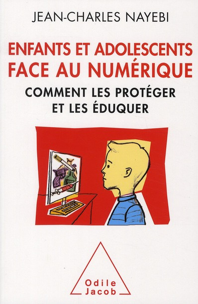 Emprunter Enfants et adolescents face au numérique. Comment les protéger et les éduquer livre