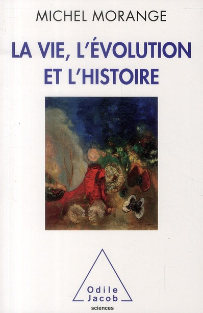 Emprunter La Vie, l'Evolution et l'Histoire livre