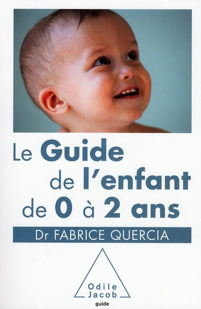 Emprunter Le Guide de l'enfant de 0 à 2 ans livre