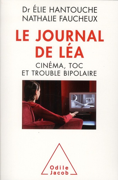 Emprunter Le Journal de Léa / Cinéma, TOC et trouble bipolaire livre
