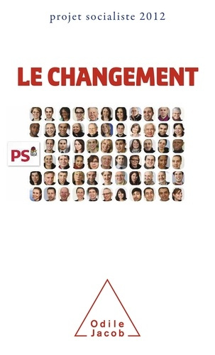 Emprunter Le changement. Projet socialiste 2012 livre