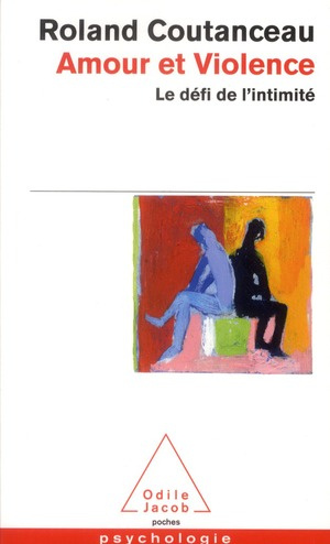 Emprunter Amour et violence. Le défi de l'intimité livre