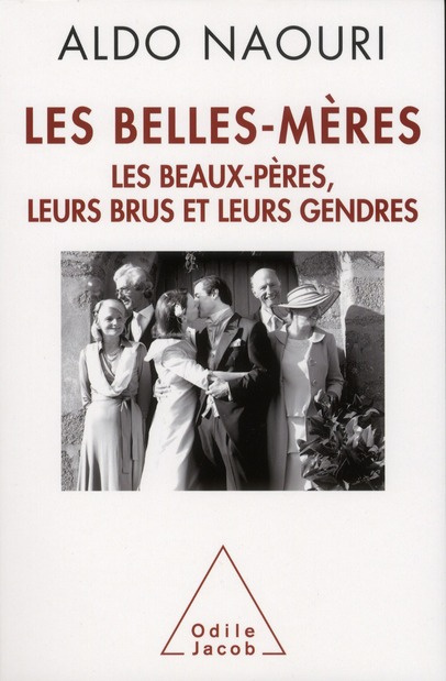 Emprunter Les belles-mères / Les beaux-pères, leurs brus et leurs gendres livre