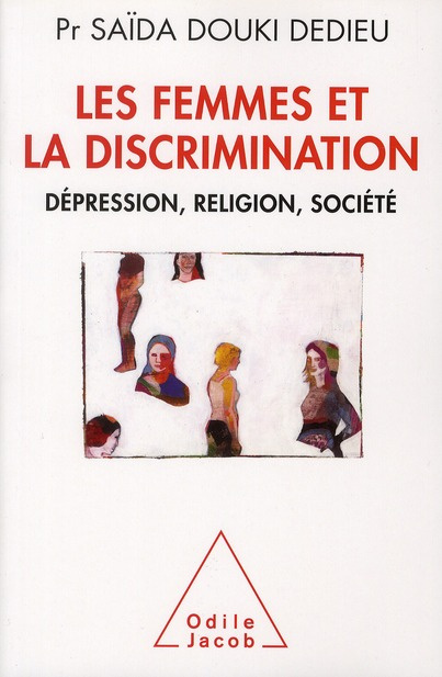 Emprunter Les femmes et la discrimination. Dépression, religion, société livre