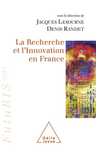 Emprunter La Recherche et l'Innovation en France. FutuRIS 2011 livre