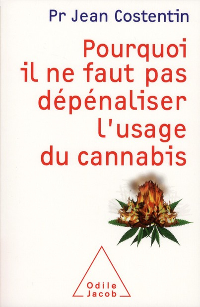 Emprunter Pourquoi il ne faut pas dépénaliser l'usage du cannabis livre
