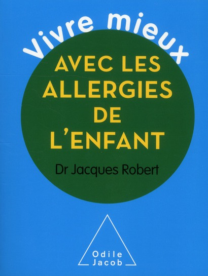 Emprunter Vivre mieux avec les allergies de l'enfant livre