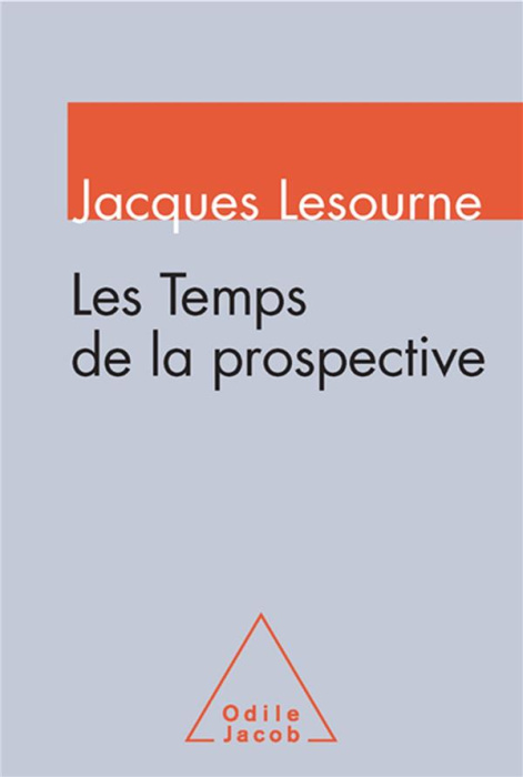 Emprunter Les temps de la prospective livre