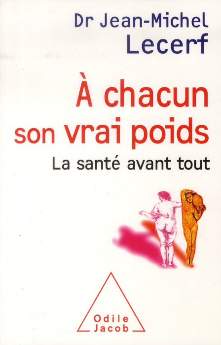 Emprunter A chacun son vrai poids. La santé avant tout livre