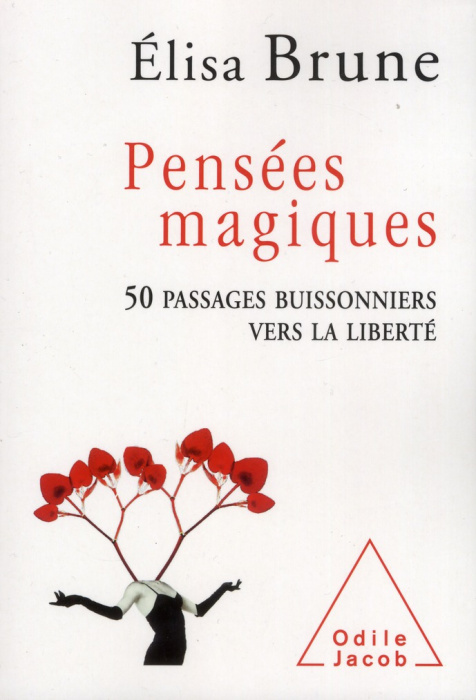Emprunter Pensées magiques. 50 passages buissonniers vers la liberté livre