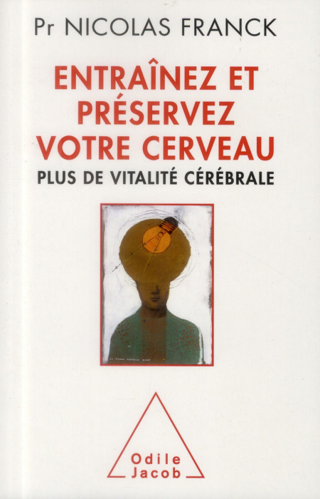 Emprunter Entraînez et préservez votre cerveau / Plus de vitalité cérébrale livre