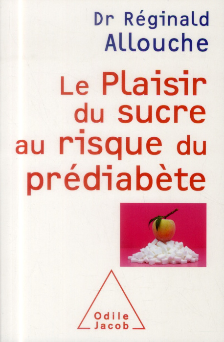 Emprunter Le plaisir du sucre au risque du prédiabète livre