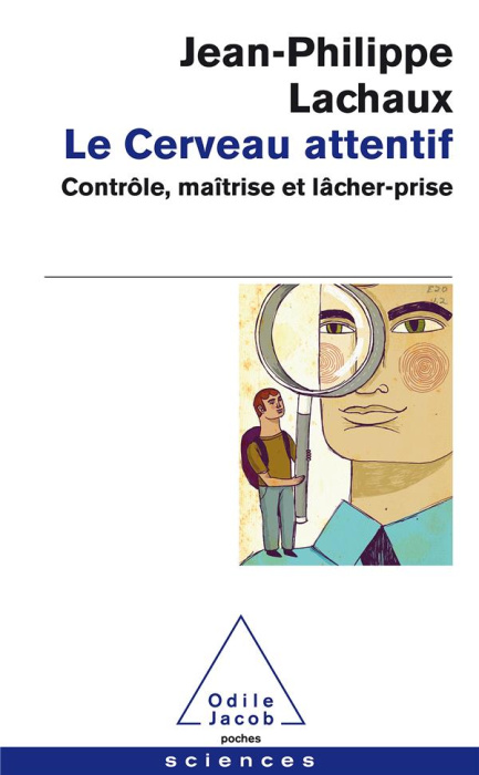 Emprunter Le cerveau attentif. Contrôle, maîtrise et lâcher-prise livre
