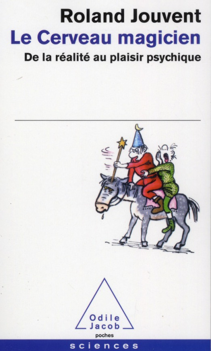 Emprunter Le cerveau magicien. De la réalité au plaisir psychique livre