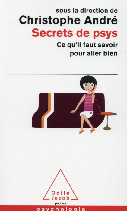 Emprunter Secrets de psys. Ce qu'il faut savoir pour aller bien livre