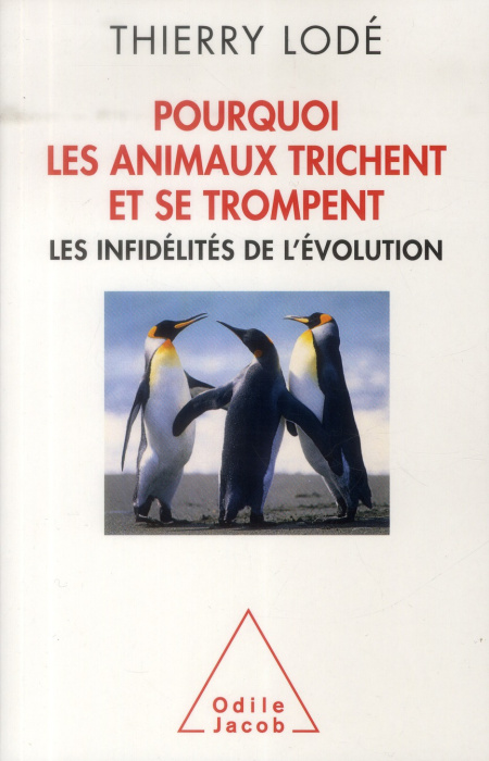 Emprunter Pourquoi les animaux trichent et se trompent. Les infidélités de l'évolution livre