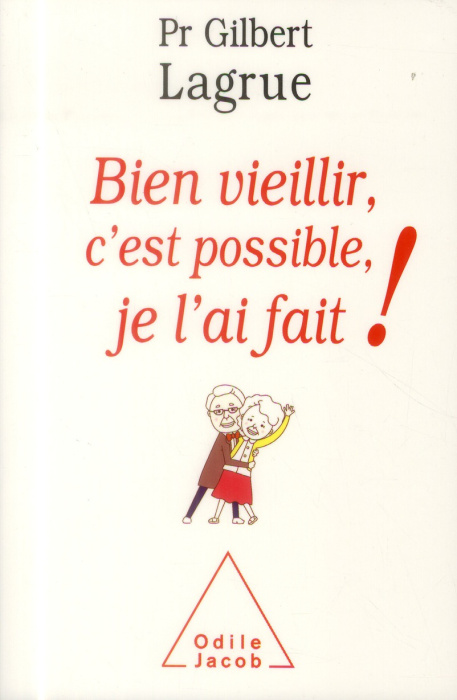 Emprunter Bien vieillir, c'est possible, je l'ai fait livre