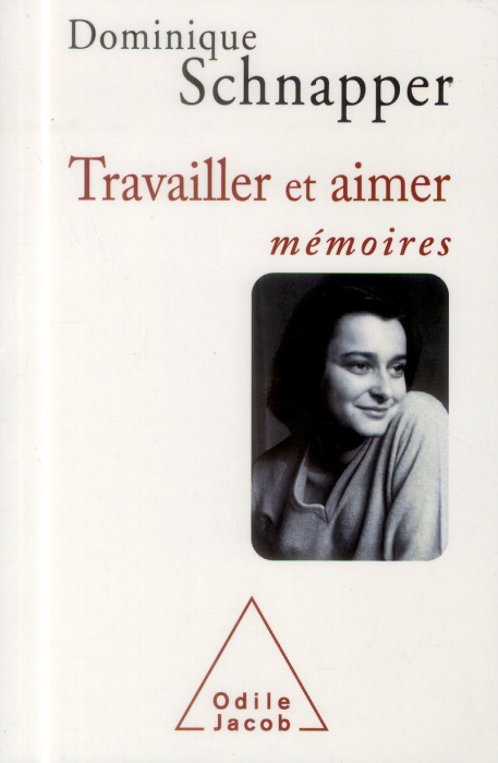 Emprunter Travailler et aimer. Mémoires livre