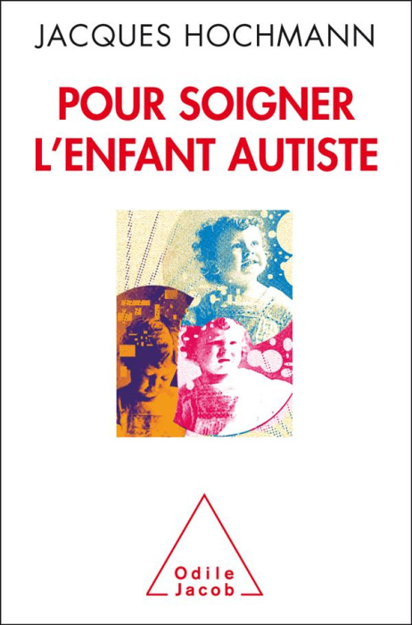 Emprunter Pour soigner l'enfant autiste livre